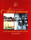 Finn Erhard Johannessen, Lars Thue: Alltid underveis - Postverkets historie gjennom 350 år (1647-1997) thumbnail