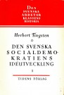 Herbert Tingsten: Den svenska socialdemokratiens idéutveckling - Bind I-II thumbnail