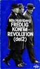 Nils Holmberg: Fredlig kontrarevolution - Bind I-II thumbnail