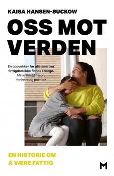 Kaisa Hansen-Suckow: Oss mot verden - En historie om å være fattig