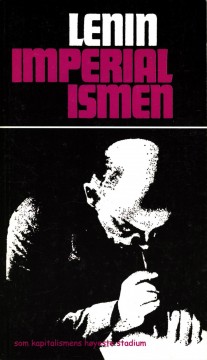 Lenin: Imperialismen som kapitalismens høyeste stadium