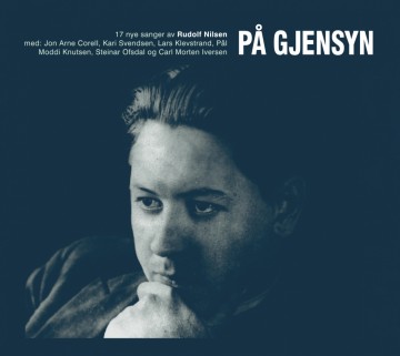 På stengrunn: På gjensyn - 17 nye sanger av Rudolf Nilsen (CD)