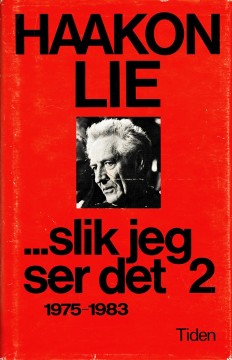 Haakon Lie: ...slik jeg ser det 2
