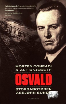 Morten Conradi, Alf Skjeseth: Osvald - Storsabotøren Asbjørn Sunde