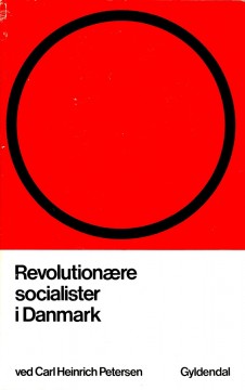 Carl Heinrich Petersen: Revolutionære socialister i Danmark (dedikasjon)