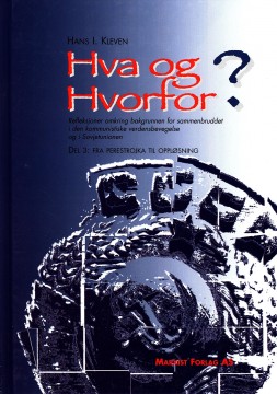 Hans I. Kleven: Hva og hvorfor - Bind III