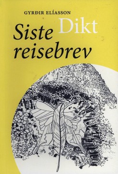 Gyrðir Elíasson: Siste reisebrev - Dikt