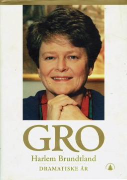 Gro Harlem Brundtland: Dramatiske år 1986-1996