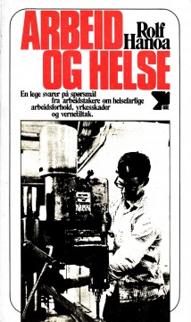 Rolf Hanoa: Arbeid og helse