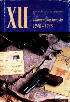 Einar Sæter, Svein Sæter: XU - I hemmeleg teneste 1940-45