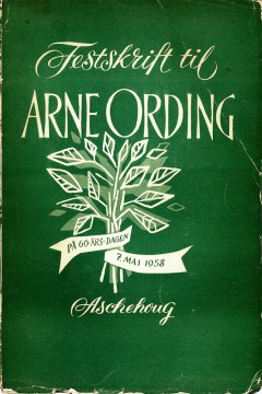 Diverse forfattere: Festskrift til Arne Ording på 60-årsdagen 7. mai 1958