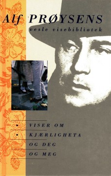 Alf Prøysen: Viser om kjærligheta og deg og meg