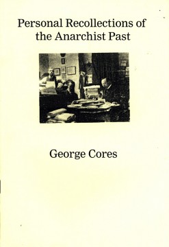 George Cores: Personal Recollections of the Anarchist Past