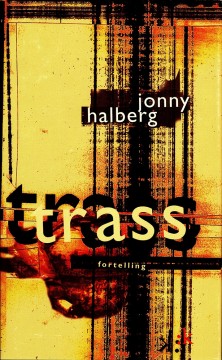 Jonny Halberg: Trass
