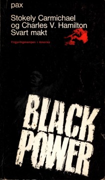 Stokely Carmichael, Charles V. Hamilton: Svart makt - Frigjøringskampen i Amerika