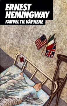 Ernest Hemingway: Farvel til våpnene