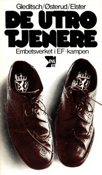 Nils Petter Gleditsch, Øyvind Østerud, Jon Elster: De utro tjenere - Embetsverket i EF-kampen