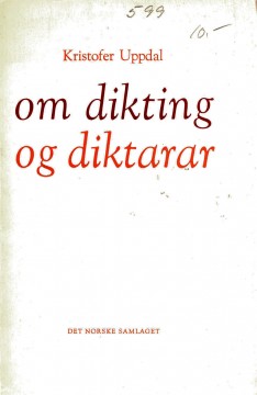 Kristofer Uppdal: Om dikting og diktarar