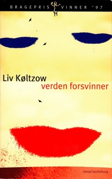 Liv Költzow: Verden forsvinner