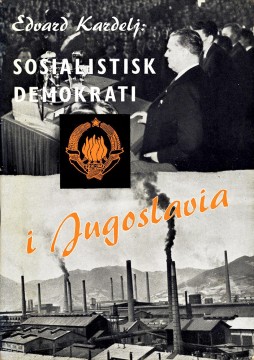 Edvard Kardelj: Sosialistisk demokrati i Jugoslavia