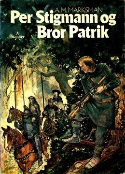 A. M. Marksman: Per Stigmann og Bror Patrik