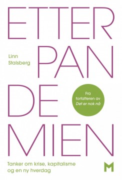 Linn Stalsberg: Etter pandemien - Tanker om krise, kapitalisme og en ny hverdag