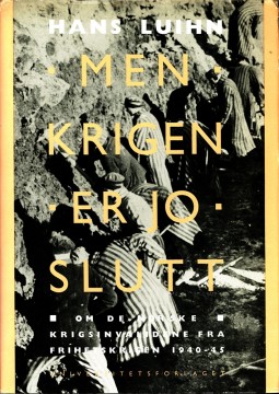 Hans Luihn: Men krigen er jo slutt (dedikasjon)