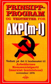 Diverse forfattere: Prinsipprogram og vedtekter for AKP(m-l) vedtatt på det 2. landsmøtet