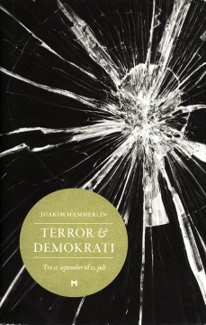 Joakim Hammerlin: Terror og demokrati - Fra 11. september til 22. juli