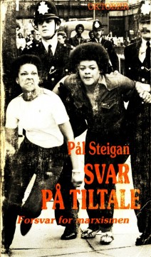 Pål Steigan: Svar på tiltale - Forsvar for marxismen