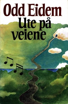 Odd Eidem: Ute på veiene