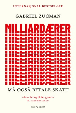 Gabriel Zucman: Milliardærer må også betale skatt