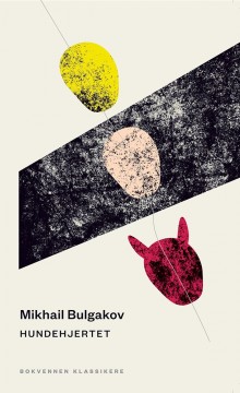 Mikhail Bulgakov: Hundehjertet