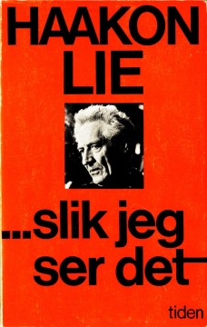Haakon Lie: ...slik jeg ser det