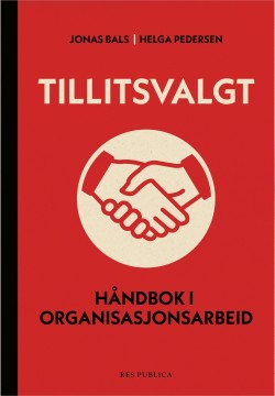 Jonas Bals, Helga Pedersen: Tillitsvalgt