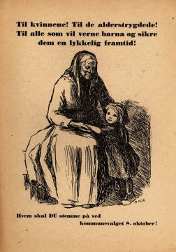 Til kvinnene! Til de alderstrygdede! Til alle som vil verne barna og sikre dem en lykkelig framtid!