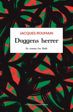 Jacques Roumain: Duggens herrer - En roman fra Haiti