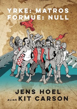 Jens Hoel: Yrke: matros, formue: null