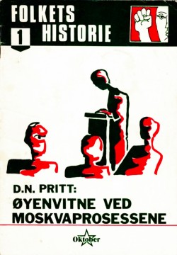 Folkets historie #1: D. N. Pritt: Øyenvitne ved Moskvaprosessene