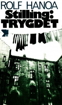 Rolf Hanoa: Stilling: Trygdet