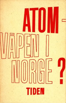 Finn Moe (red): Atomvåpen i Norge? - 8 innlegg for og imot