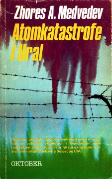 Zhores A. Medvedev: Atomkatastrofe i Ural
