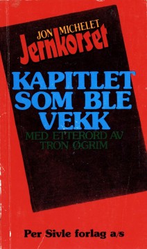Jon Michelet: Kapitlet som ble vekk