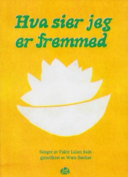 Fakir Lalan Sain: Hva sier jeg er fremmed