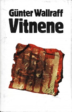 Günter Wallraff: Vitnene