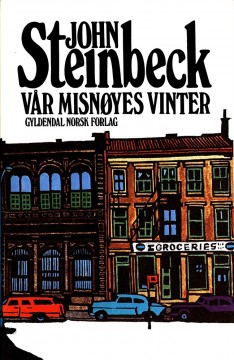John Steinbeck: Vår misnøyes vinter
