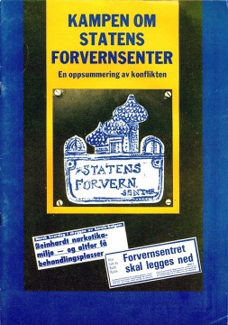 Diverse forfattere: Kampen om Statens Forvernsenter - En oppsummering av konflikten