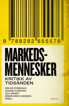 Oscar Dybedahl (red), Mímir Kristjánsson (red), Ola Innset (red) og Sigurd Hverven (red): Markedsmennesker