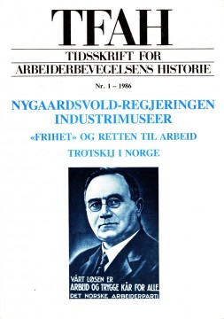 Tidsskrift for arbeiderbevegelsens historie - nr. 1 1986