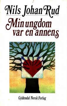 Nils Johan Rud: Min ungdom var en annens